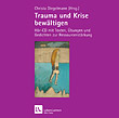 Trauma und Krise bewältigen (CD)