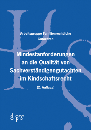 Mindestanforderungen an die Qualität von Sachverständigengutachten im Kindschaftsrecht (E-Book)
